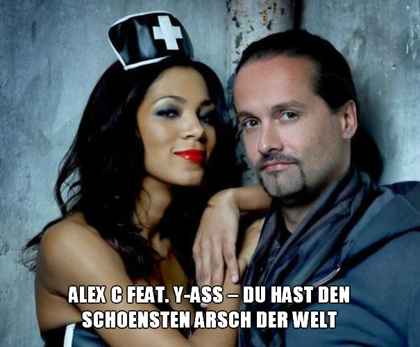 Alex C feat. Y-Ass - Du Hast Den Schoensten Arsch Der Welt