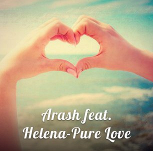 Arash - Pure Love (feat. Helena)