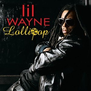 Lil Wayne - Lollipop (feat. Static Major)