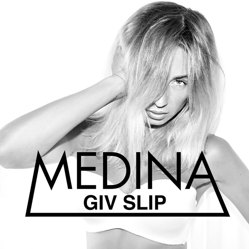 Medina - Giv Slip